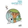 Image de Mais que fait fil ?