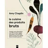 Image de La cuisine des produits bruts