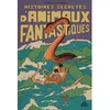 Image de Histoires secrètes d'animaux fantastiques