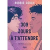 Image de 309 jours à t'attendre (broché)