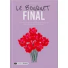 Image de Le bouquet final