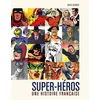 Image de Super-héros : une histoire française