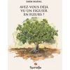 Image de Avez-vous déjà vu un figuier en fleurs ?