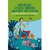 Image de Révélez l'éco-héros qui est en vous !