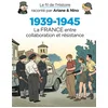 Image de Le fil de l'histoire raconté par ariane & nino - 1939-1945 - la france entre collaboration et résistance