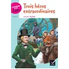 Image de Classiques & cie ecole cycle 3 - trois héros extraordinaires