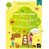 Image de Mon gros cahier pour apprendre à compter et à calculer