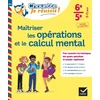 Image de Maîtriser les opérations et le calcul mental 6e, 5e - chouette, je réussis !