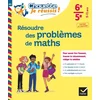 Image de Résoudre des problèmes de maths 6e, 5e - chouette, je réussis !
