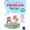 Image de Mon cahier de français facile dys ! ce1 - 7/8 ans