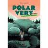 Image de Polar vert, Tome 04