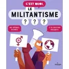 Image de C'est quoi, le militantisme ? - dès 9 ans
