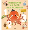 Image de Bienvenue au pays des nombres. un livre animé pour apprendre à compter sans perdre la tête !
