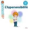 Image de Mes p'tits pourquoi - l'hypersensibilité - dès 4 ans