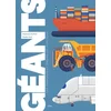 Image de Géants - les véhicules et engins les plus fous