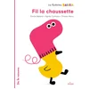 Image de Les histoires babille - fil la chaussette