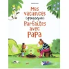 Image de Mes vacances (presque) parfaites avec papa