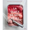 Image de La glace de nos rêves
