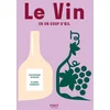 Image de Le vin en un coup d'oeil, 3e édition