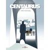 Image de Centaurus - Tome 4 - Terre d'angoisse