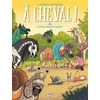 Image de A cheval ! - Tome 04 et vous trouvez sabot ?