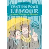 Image de Tant pis pour l'amour