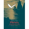 Image de Phénix l'oiseau de feu - Tome 04 - édition prestige