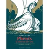 Image de Phénix l'oiseau de feu - Tome 06 - édition prestige