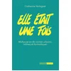 Image de Elle était une fois - mulhouse en dix contes urbains intimes