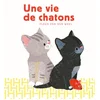 Image de Une vie de chatons