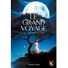 Image de Le grand voyage et la pierre de lune - Tome 1
