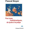Image de Pas à pas mathématique, du lycée à la prépa