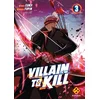 Image de Villain to kill - Tome 3