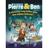 Image de Les aventures de pierre & ben - 8 histoires trop folles pour des vidéos internet !