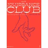 Image de Jouissance club - edition de luxe