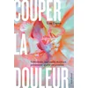 Image de Couper la douleur
