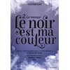Image de Le noir est ma couleur - la menace