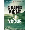 Image de Quand vient la vague