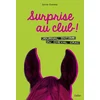 Image de Surprise au club !