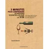 Image de 3 minutes pour comprendre 50 notions essentielles sur le vin