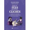 Image de Croire aux fées mais pas aux clichés - le guide pour comprendre et combattre les clichés sexistes de la fiction jeunesse