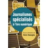 Image de Journalismes spécialisés à l'ère numérique