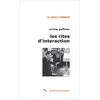 Image de Les rites d'interaction