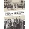 Image de D'espoir et d'acier henri gautier, métallo et résistant