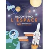 Image de Raconte-moi l'espace - 40 questions pour tout comprendre (tp)