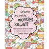Image de Dessiner des petits mondes kawaii
