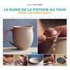 Image de Guide de la poterie au tour pour les débutants