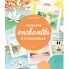 Image de Paysages enchantés à l'aquarelle