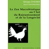Image de Le zen macrobiotique ou l'art du rajeunissement et de la longévité