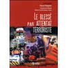 Image de Le blessé par attentat terroriste